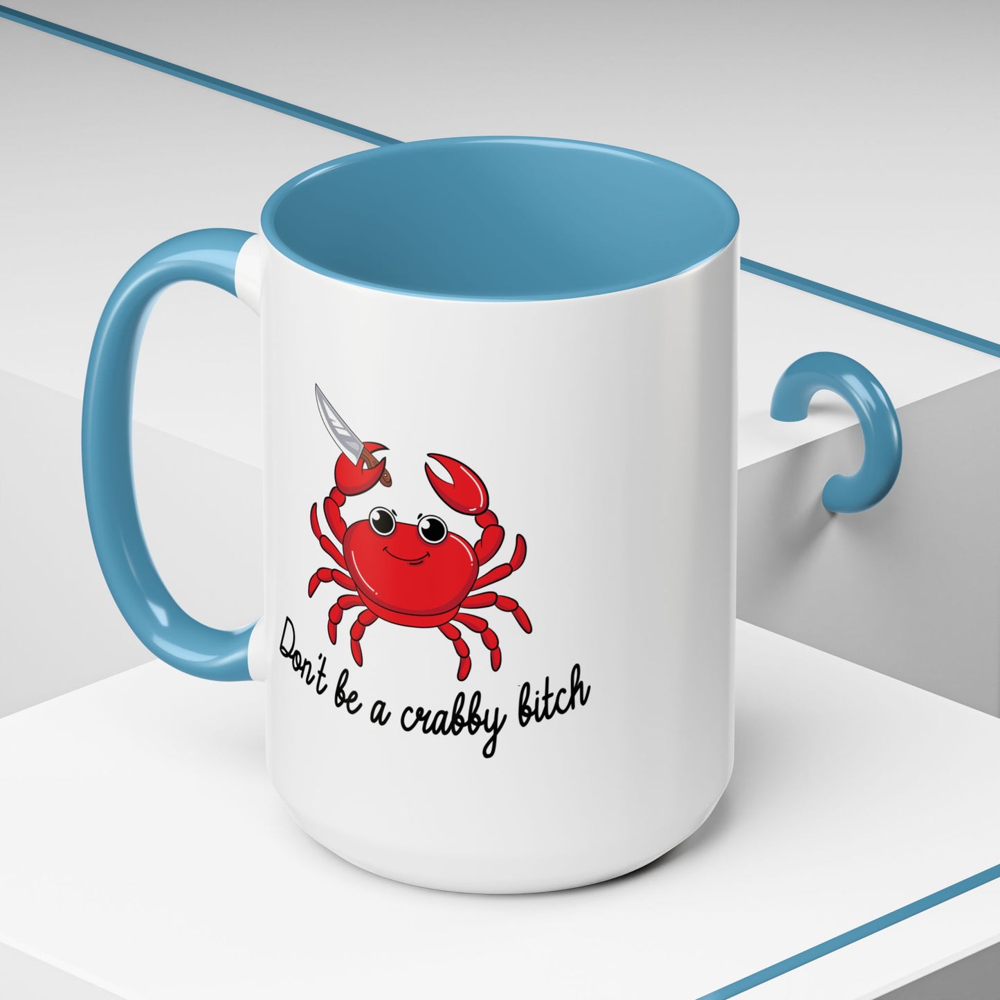 Adult Mug - Don't Be A Crabby Bitch