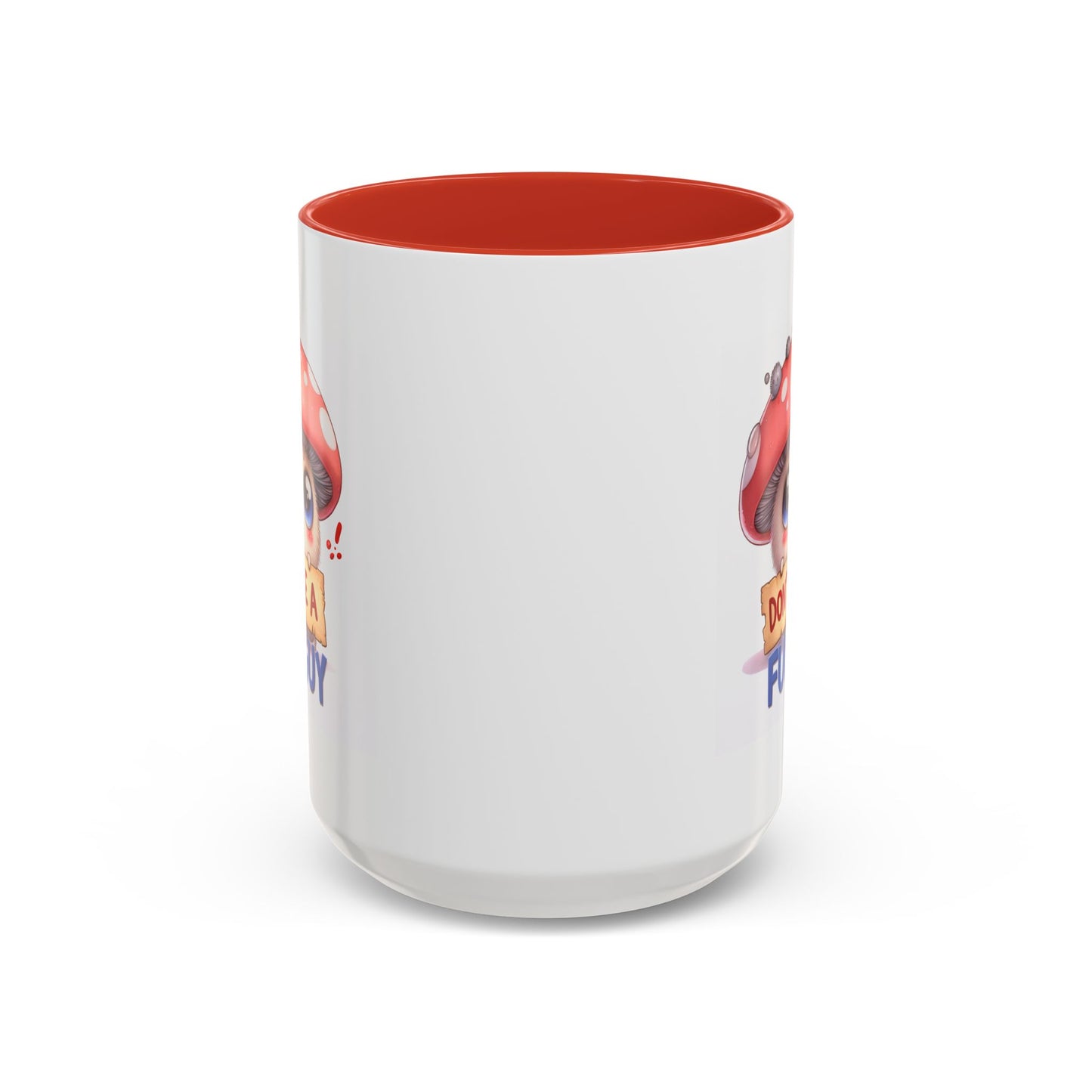 Humor Mug - Don't Be a Funguy