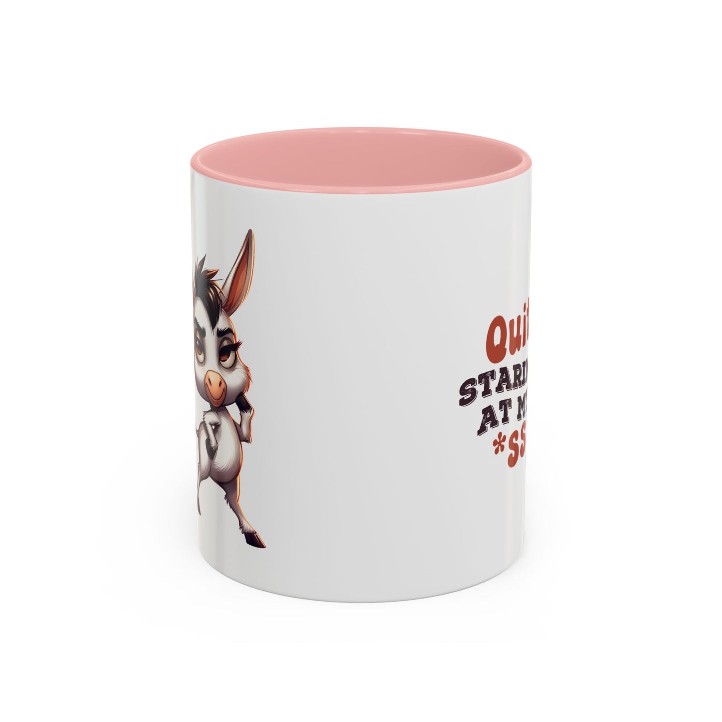Adult Mug - Quit Staring at My Ass