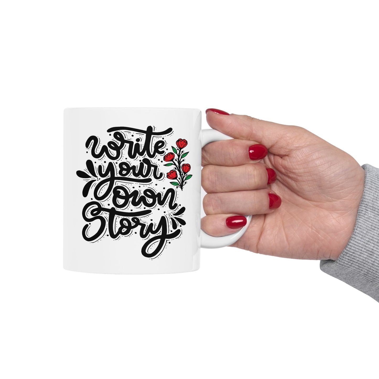 Motivation Mug - Write Your Own Story Flowers