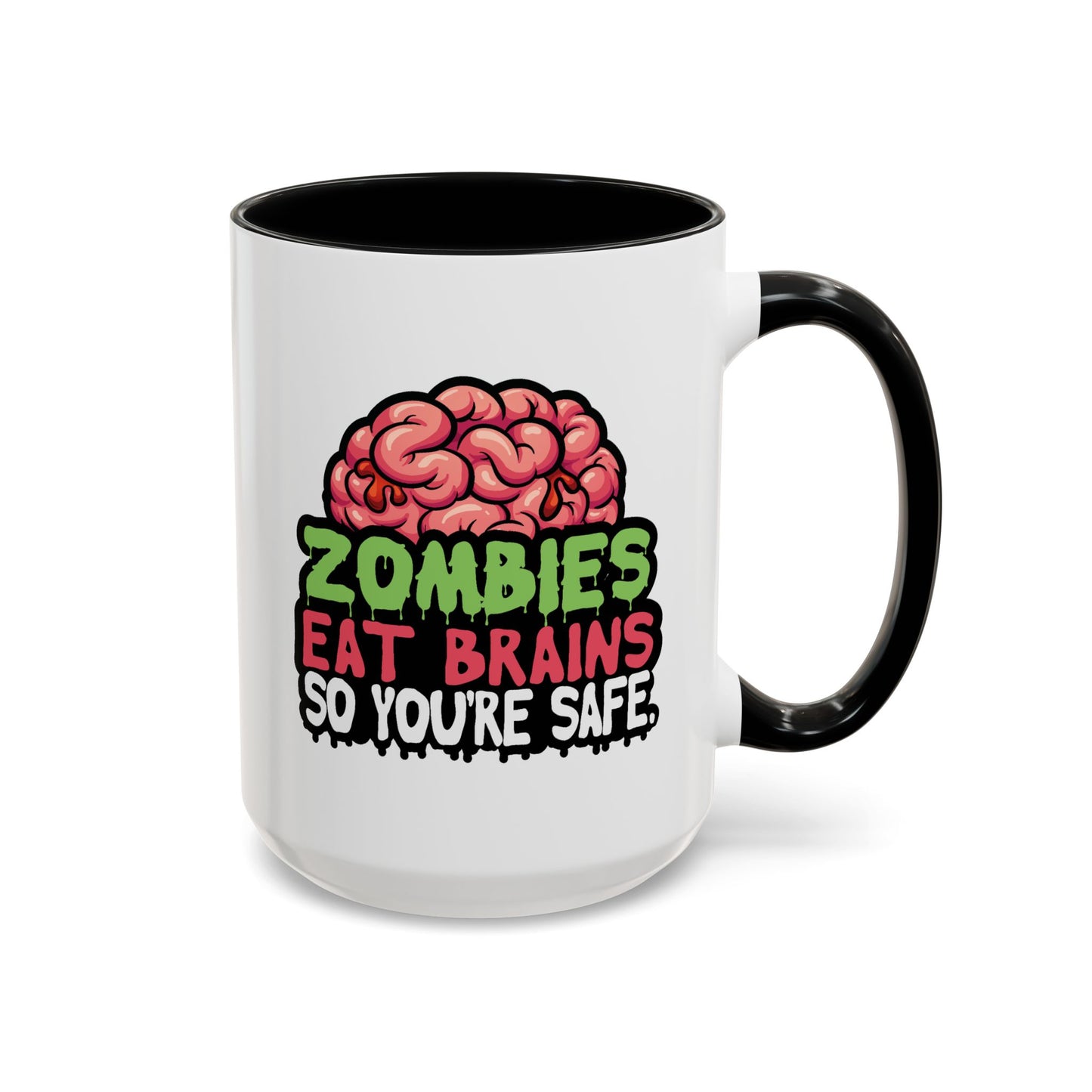 Humor Mug - Zombies Eat Brains
