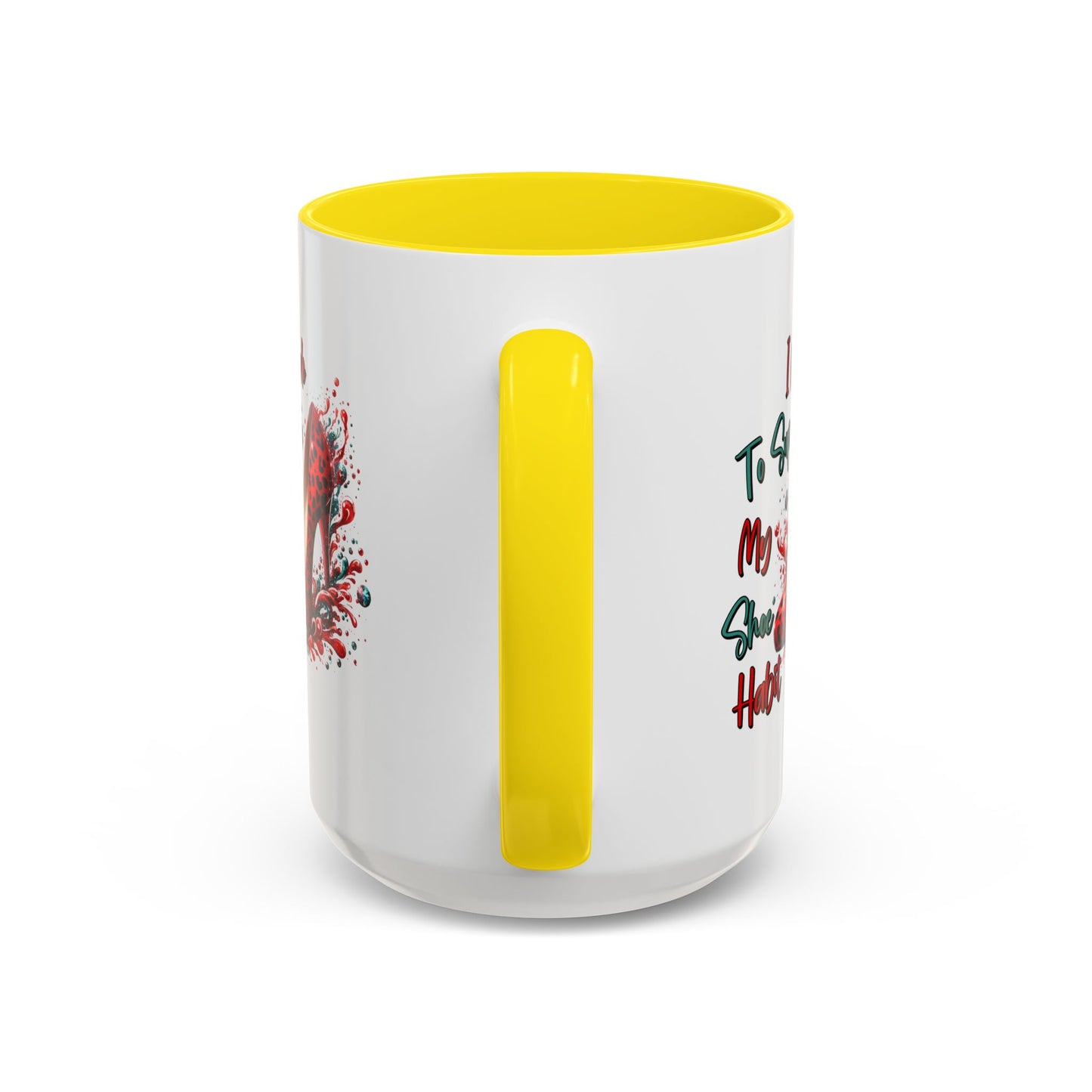 Humor Mug - I Work to Support My Shoe Habit