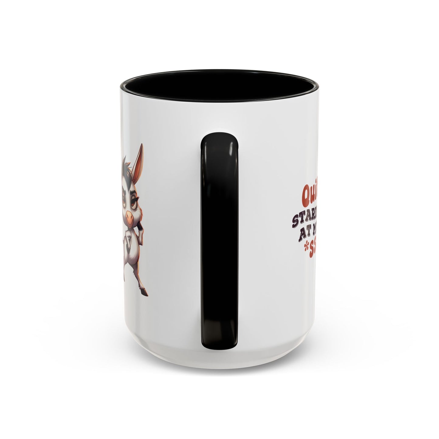 Adult Mug - Quit Staring at My Ass