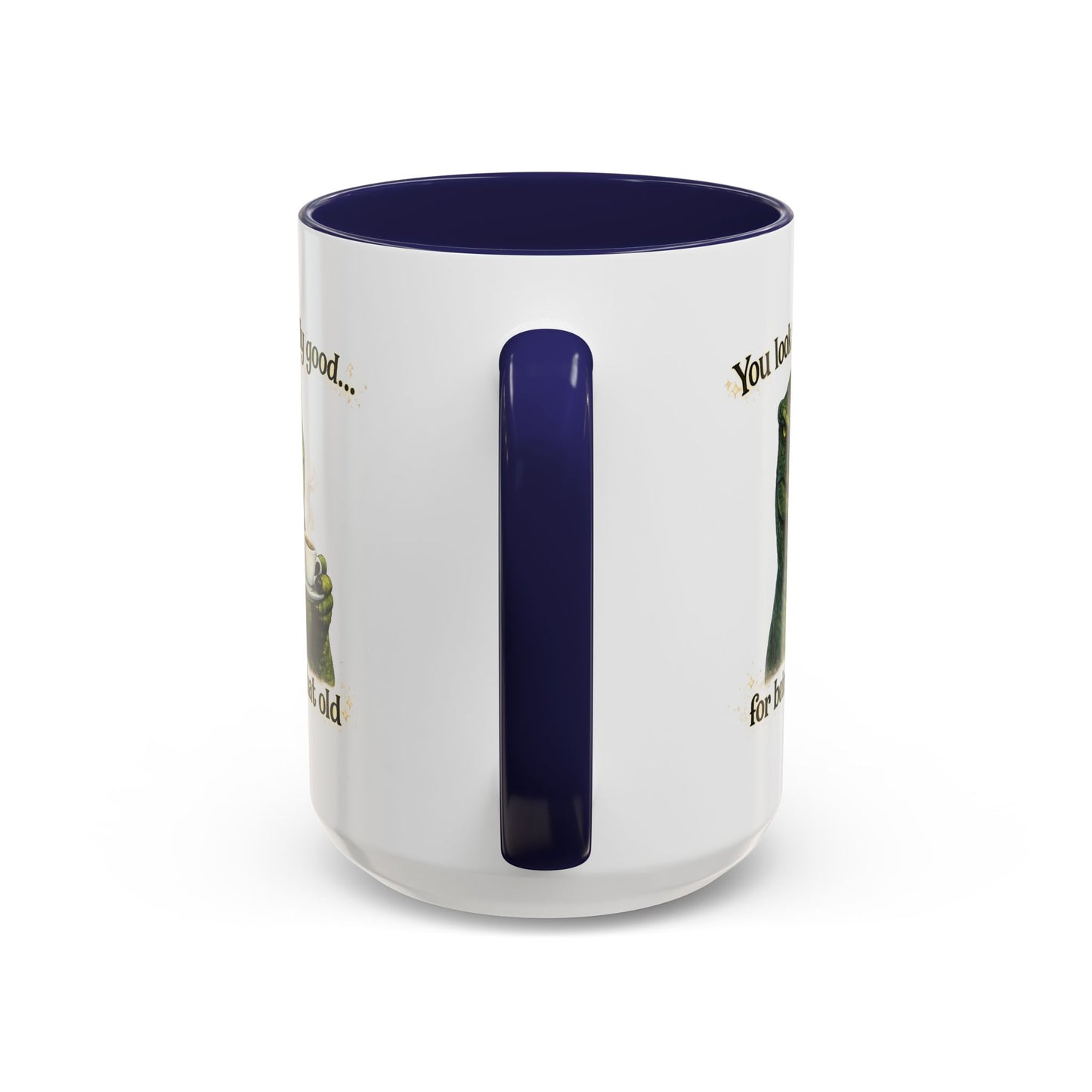Birthday Mug - You Look Really Good