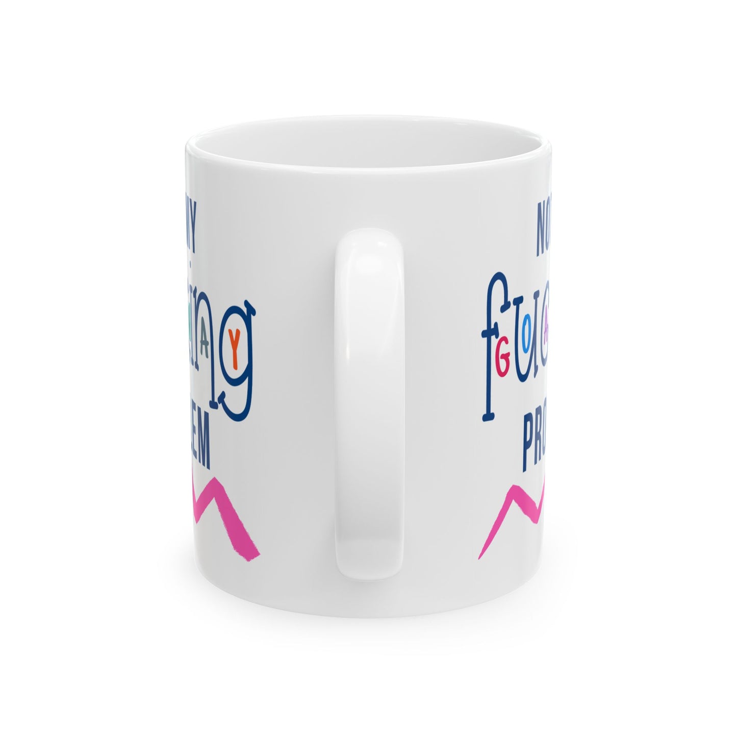 Adult Mug - Not My Fucking Problem