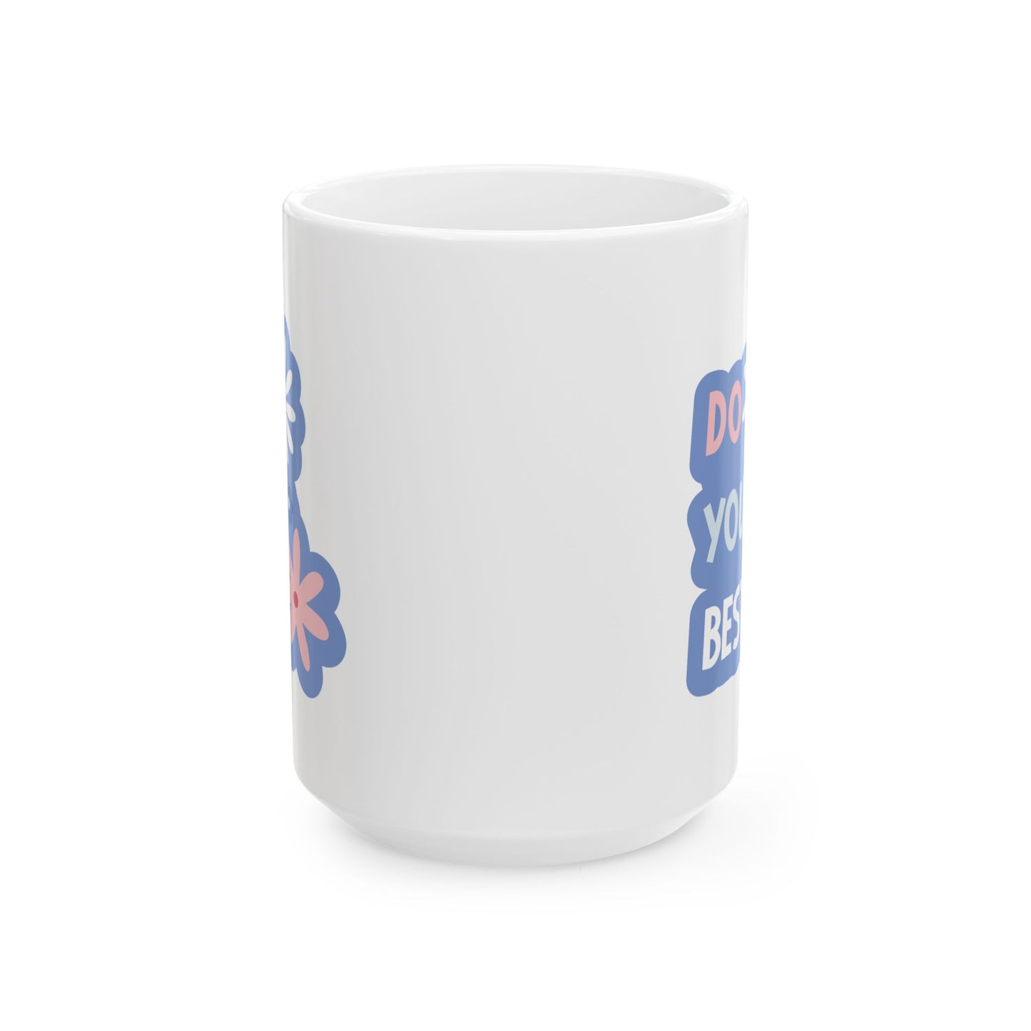 Motivation Mug - Do Your Best Flowers