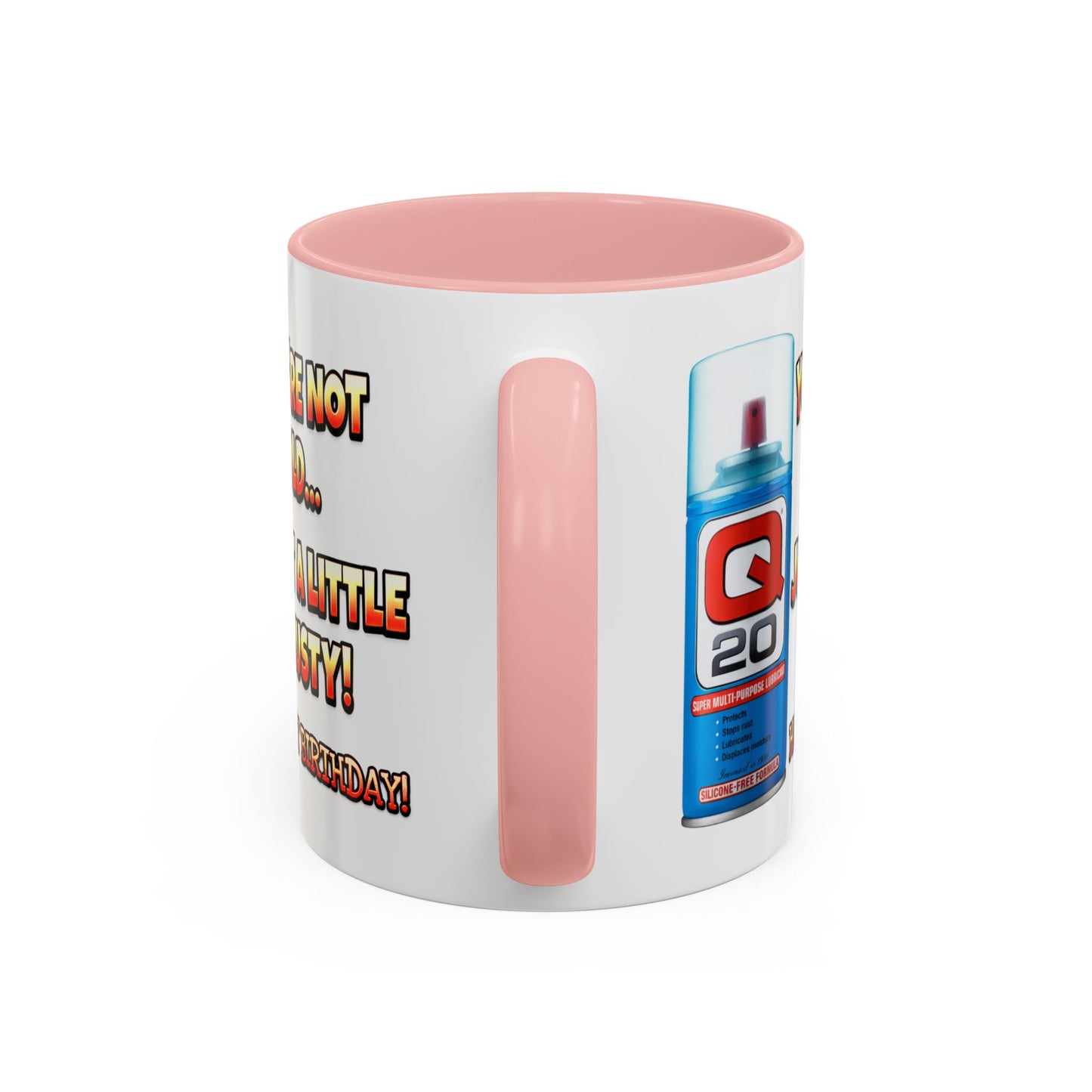 Birthday Mug - You're Not Old