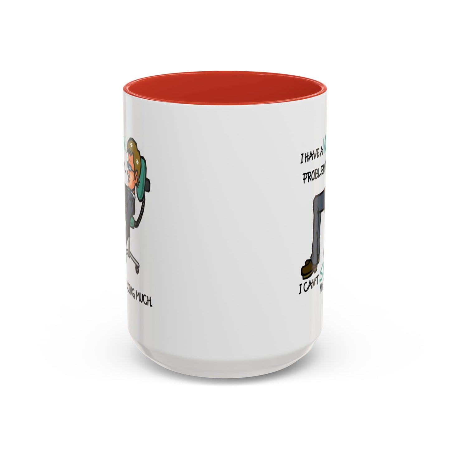 Humor Mug - I Have a Vision Problem