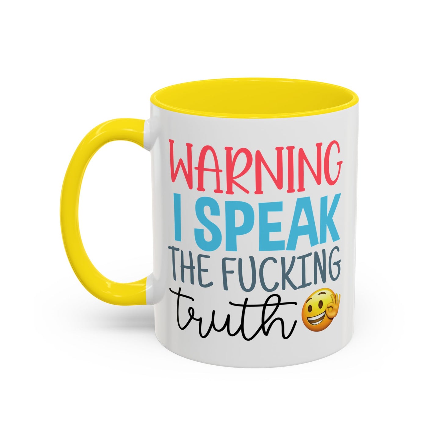 Adult Mug - Warning I Speak The Fucking Truth
