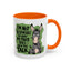 Humor Mug - I'm Not Responsible For What My Face Does
