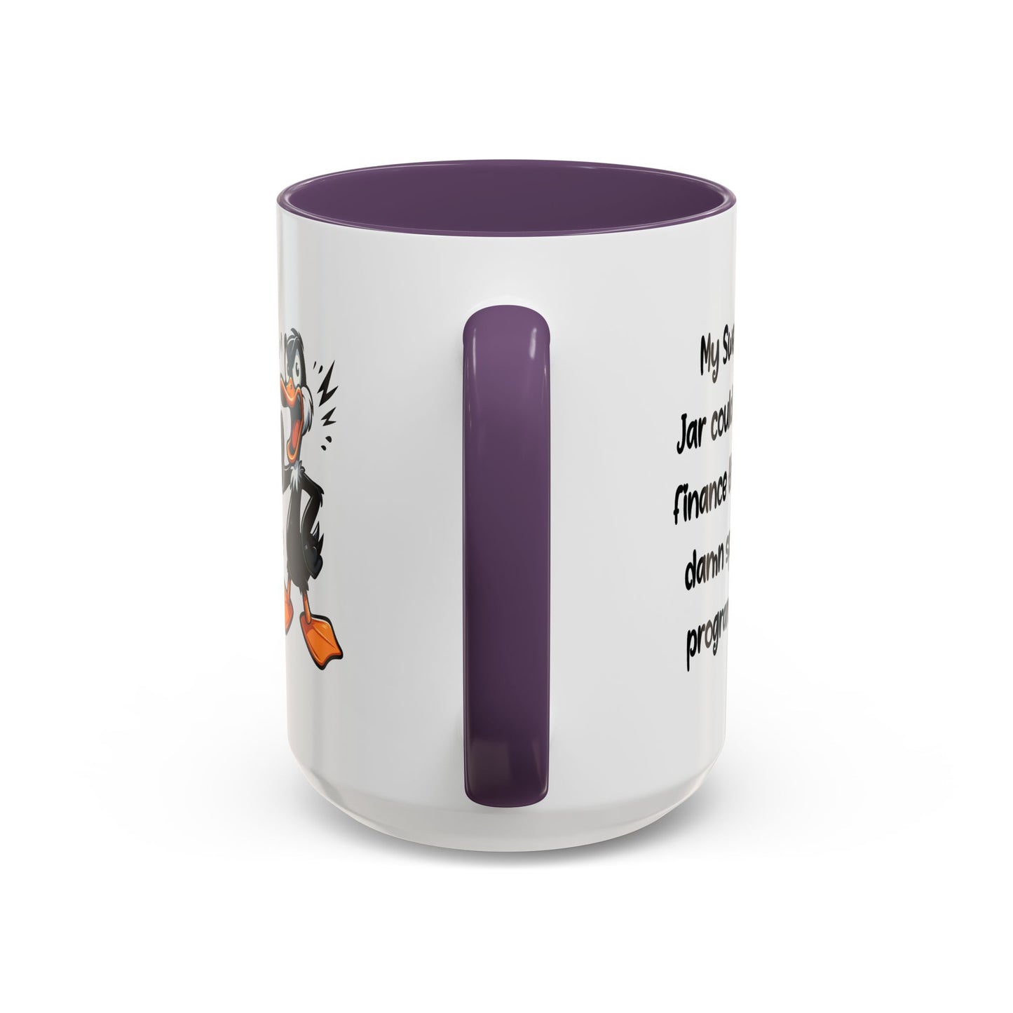 Humor Mug - My Swear Jar Could Finance the Damn Space Program!