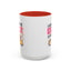 Humor Mug - I Am Always Running Late