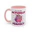 Humor Mug - I'm Not Fat