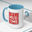Adventure Mug - It's Mud Time