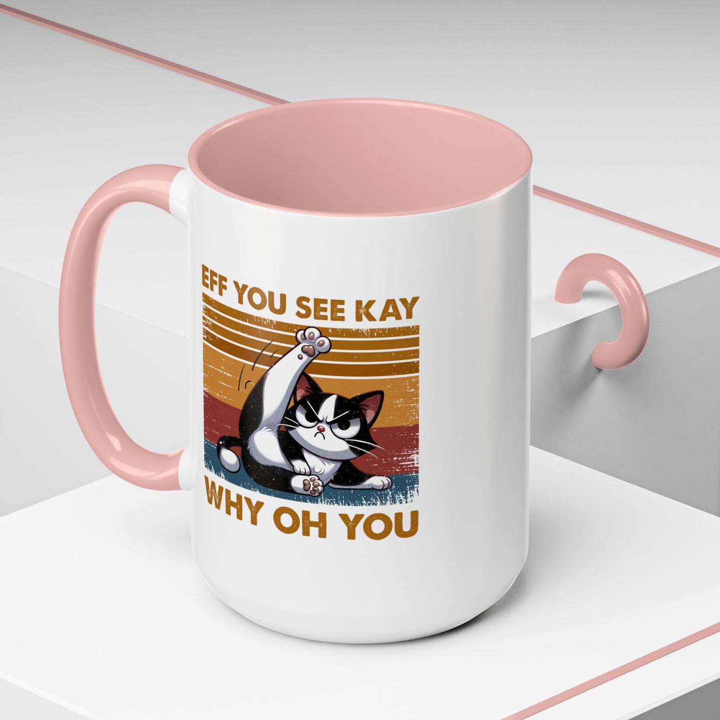 Humor Mug - Eff You See Kay Why Oh You