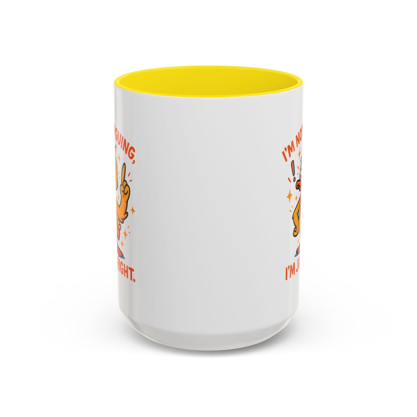 Office Mug - I'm Not Arguing