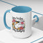Humor Mug - Sorry I'm Late