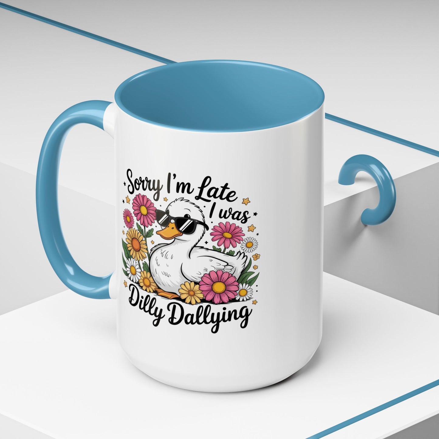 Humor Mug - Sorry I'm Late