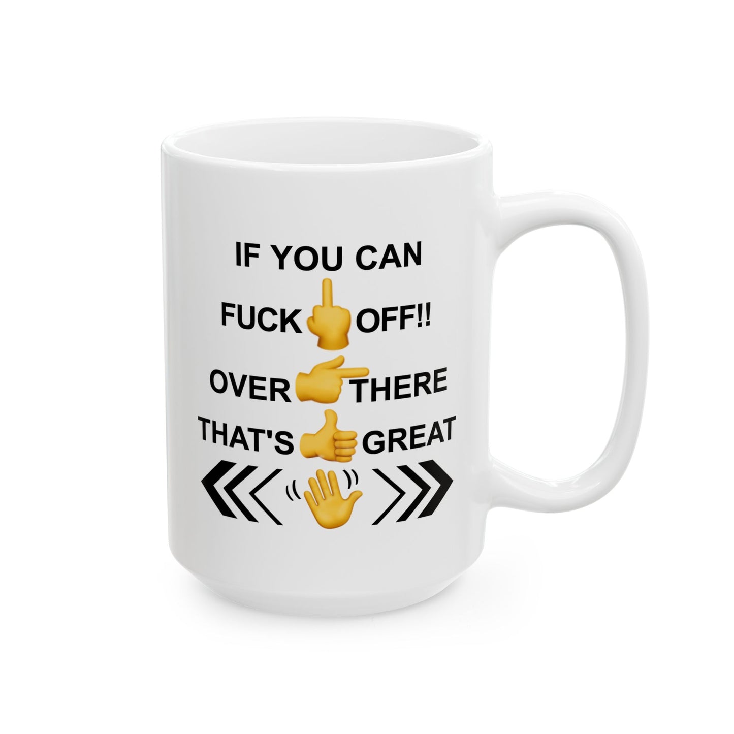 Adult Mug - If You Can Fuck Off
