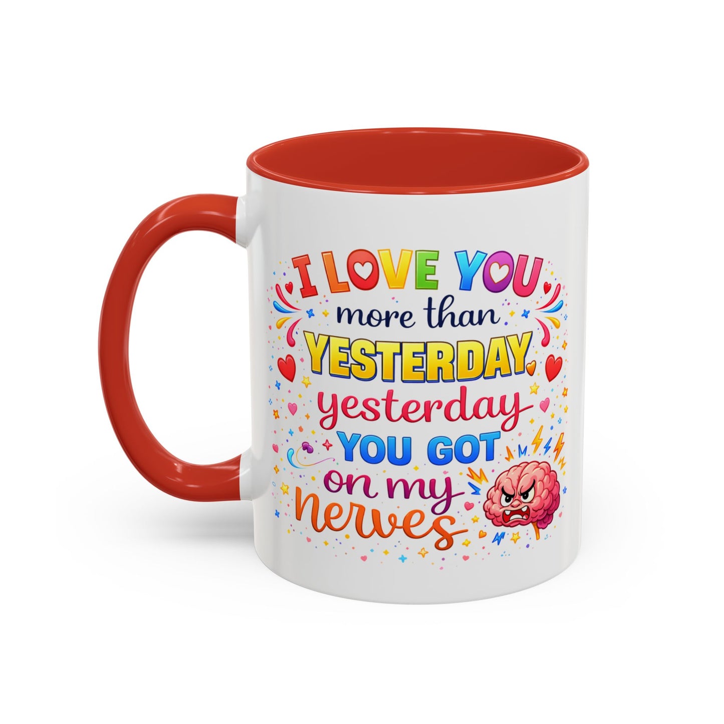 Anniversary Mug - I Love You More Than Yesterday