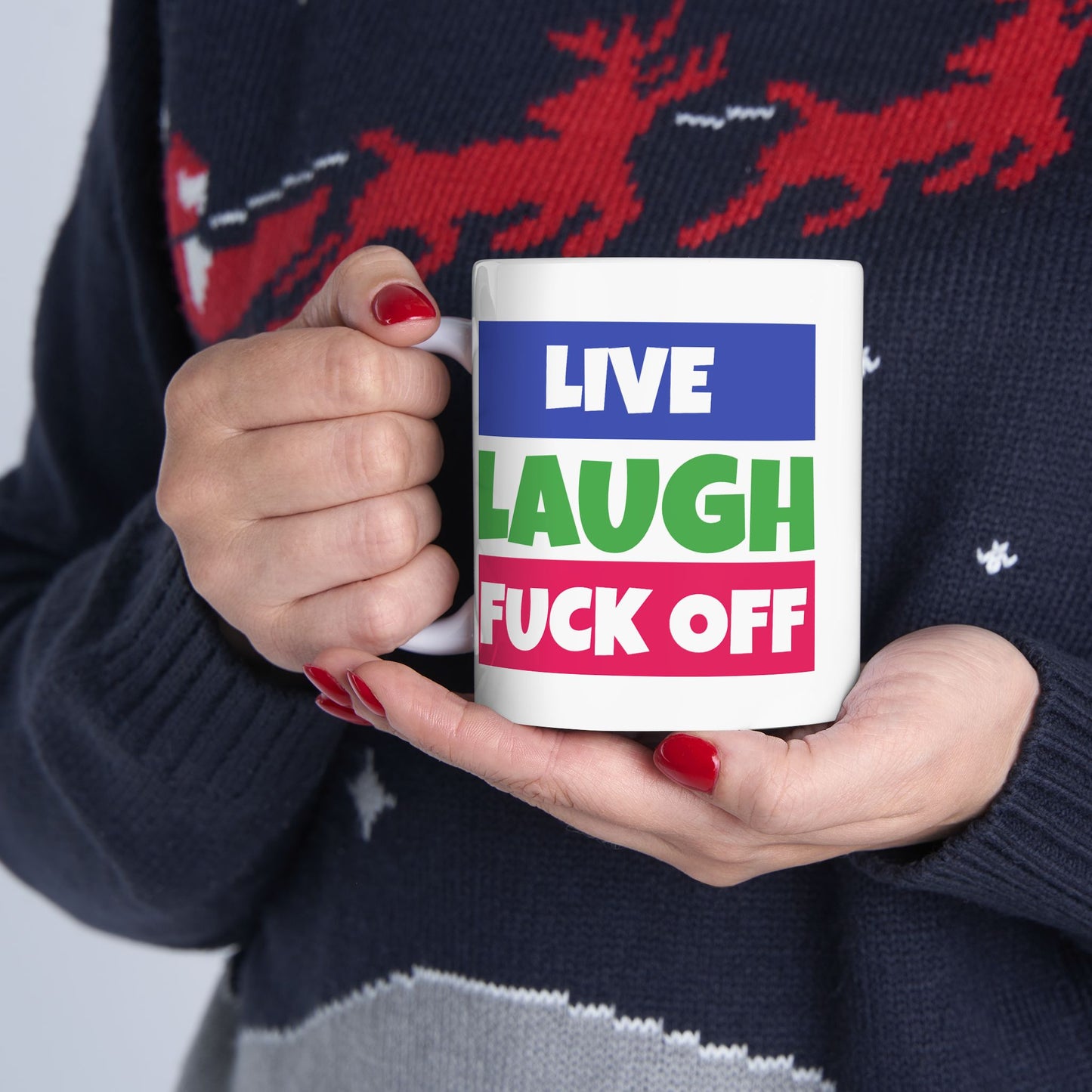 Adult Mug - Live Laugh Fuck off