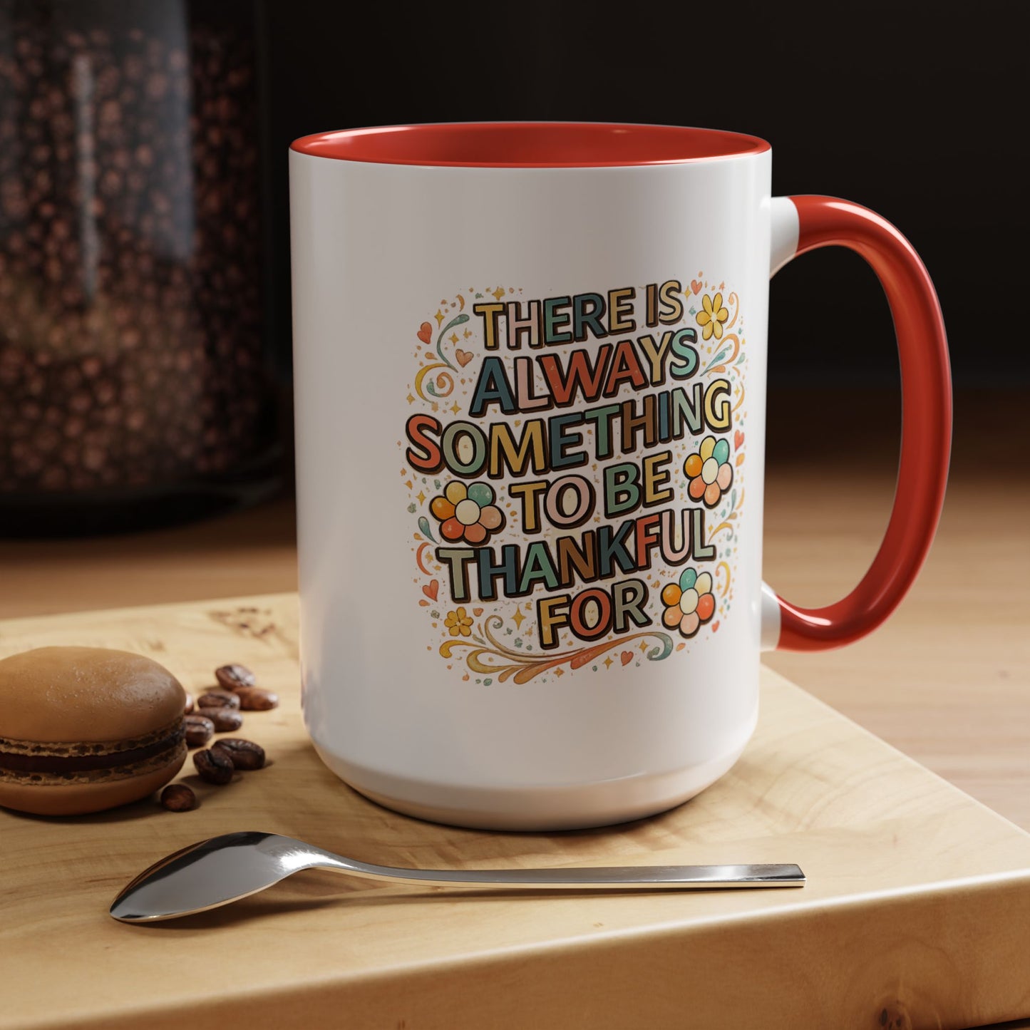 Wellness Mug - There is Always