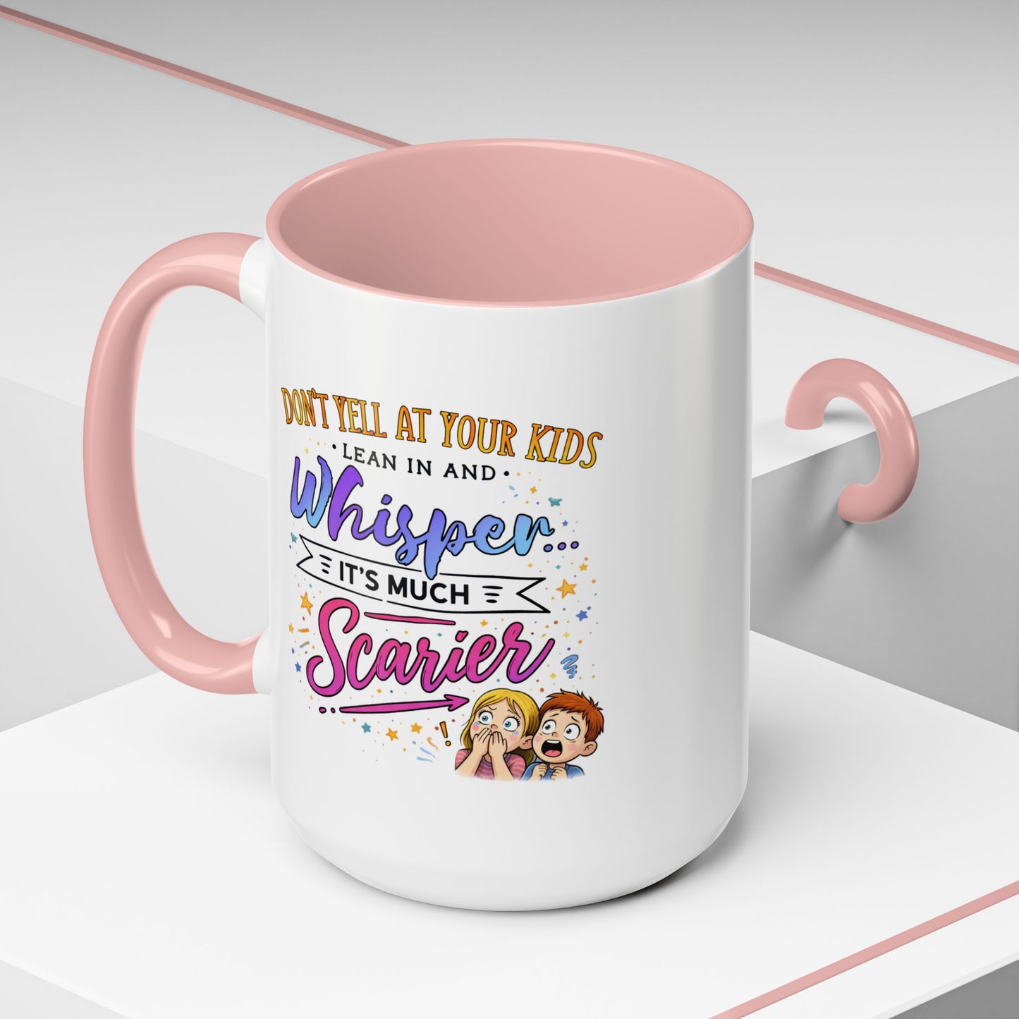 Humor Mug - Don't Yell At Your Kids