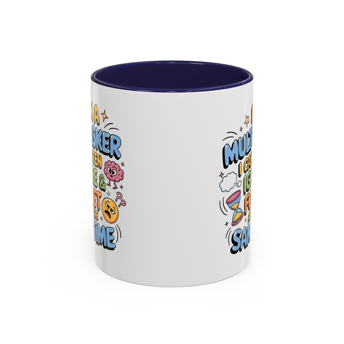 Humor Mug - I Am a Multitasking