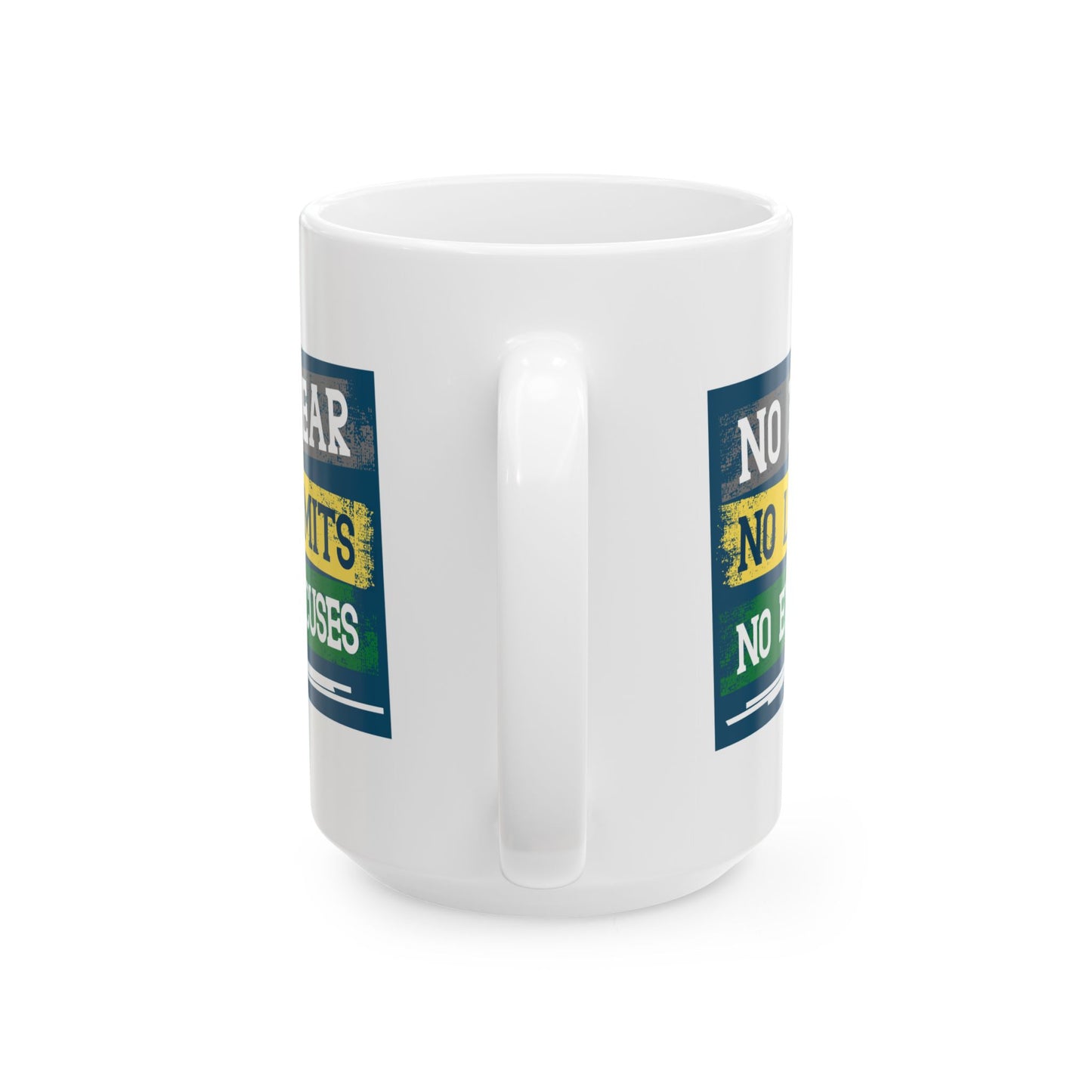 Motivation Mug - No Fear No Limits No Excuses