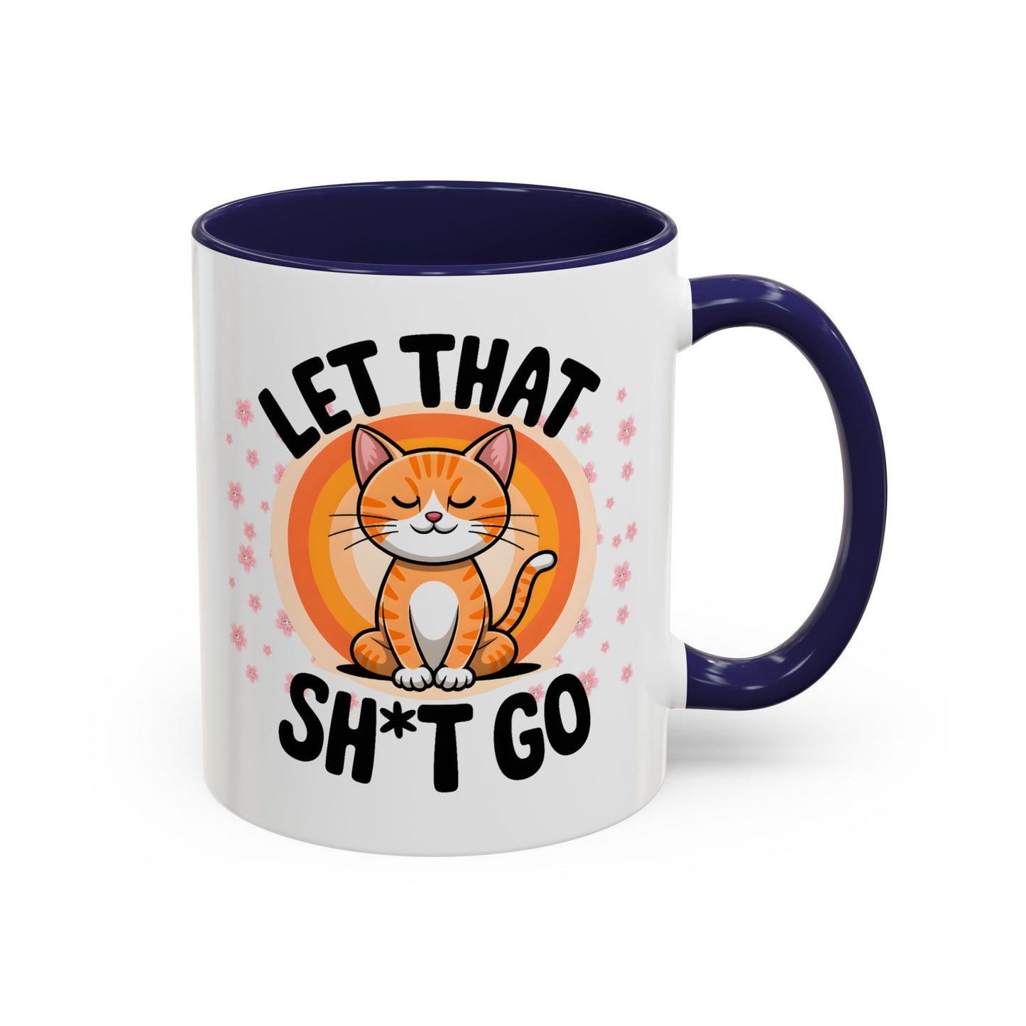 Humor Mug - Let That Sh*t Go