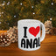 Adult Mug - I Love Anal