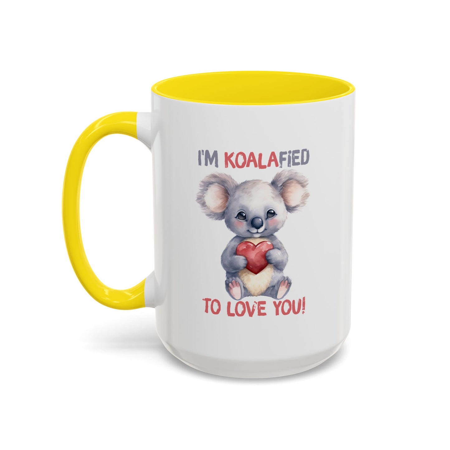 Valentine's Day Mug - I'm Koalafied To Love You