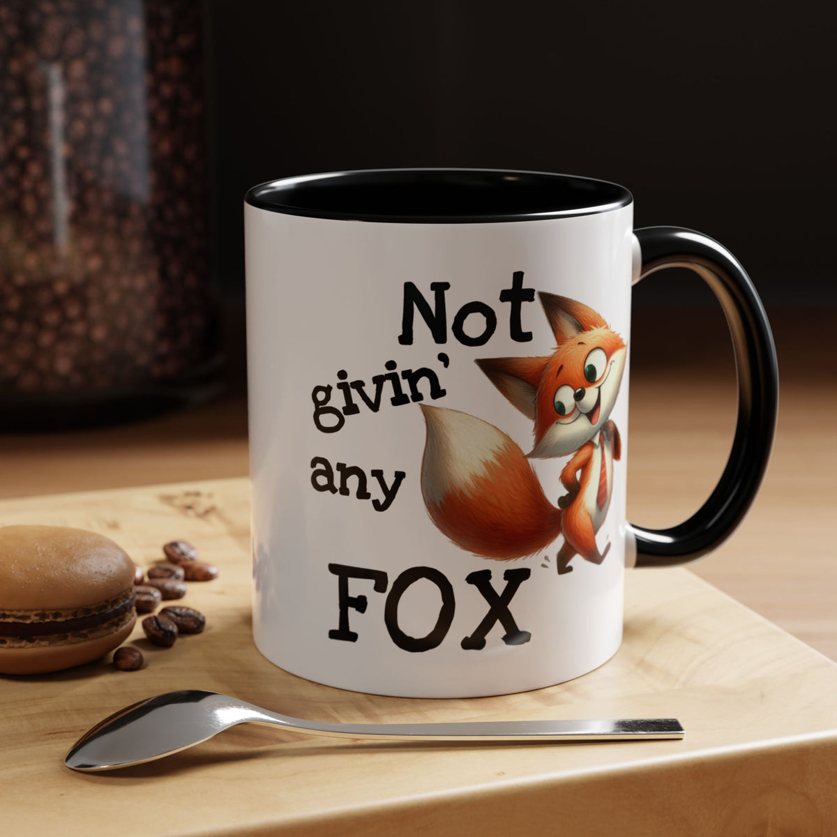 Humor Mug - Not Givin Any Fox