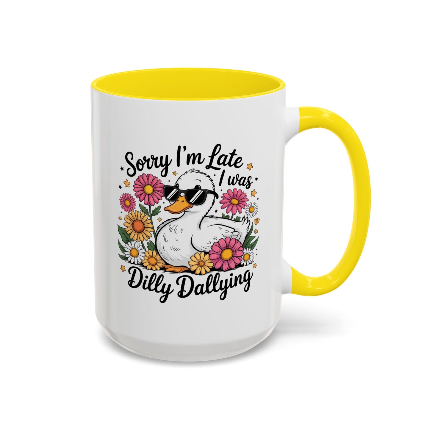 Humor Mug - Sorry I'm Late