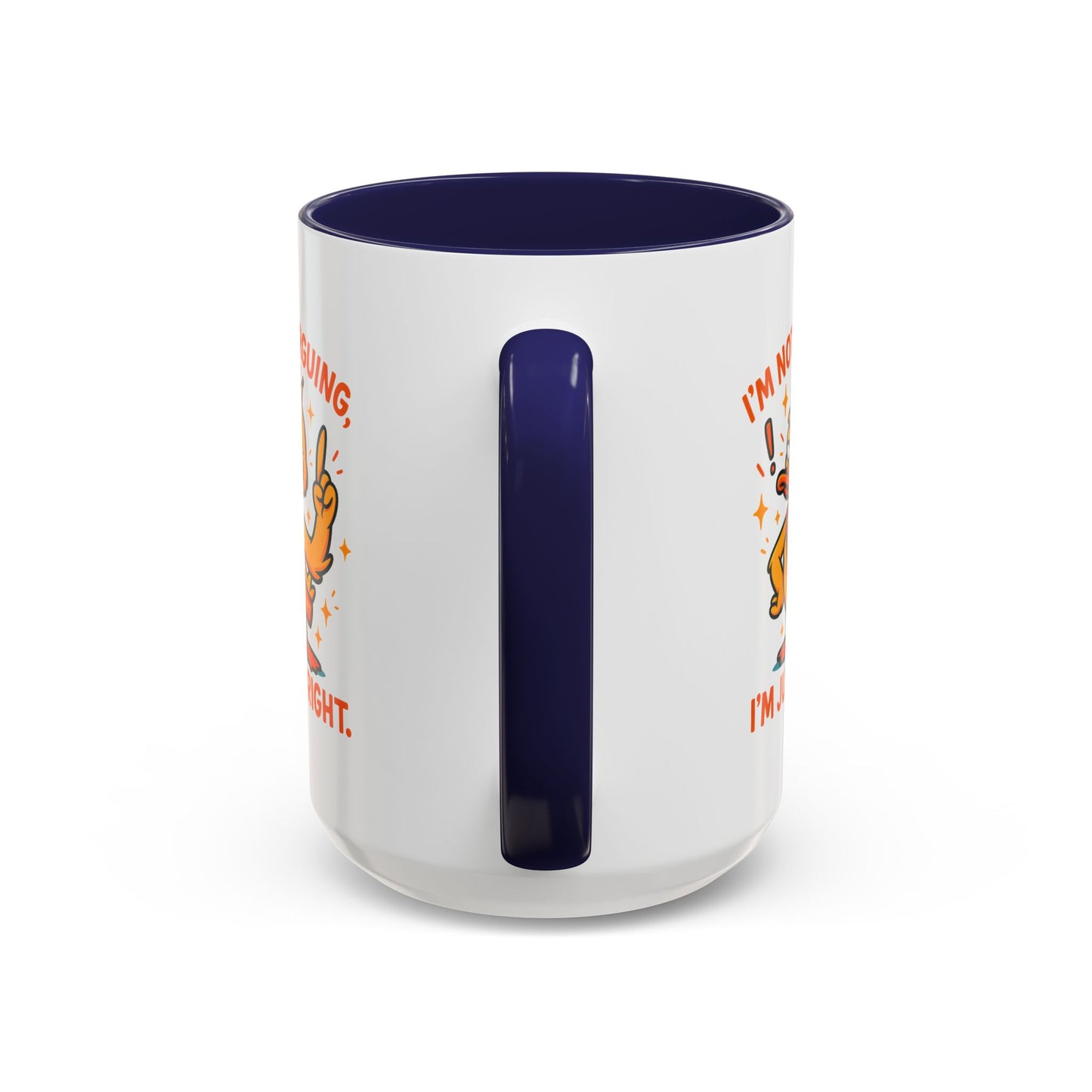 Office Mug - I'm Not Arguing