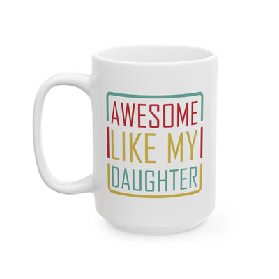 Father's Day Mug - Awesome Like