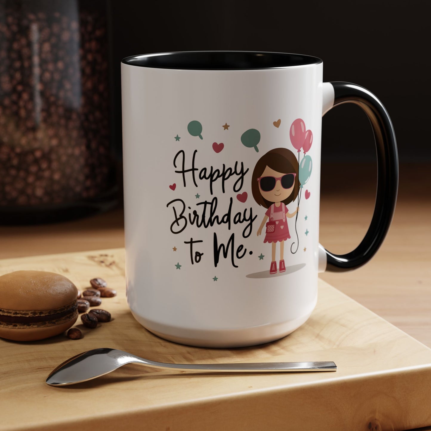 Birthday Mug - Happy Birthday To Me