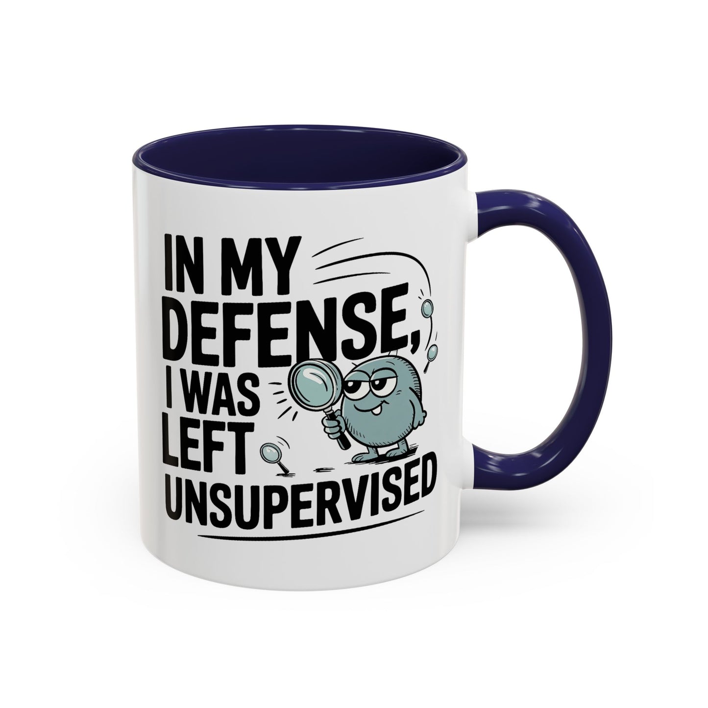 Humor Mug - In My Defense