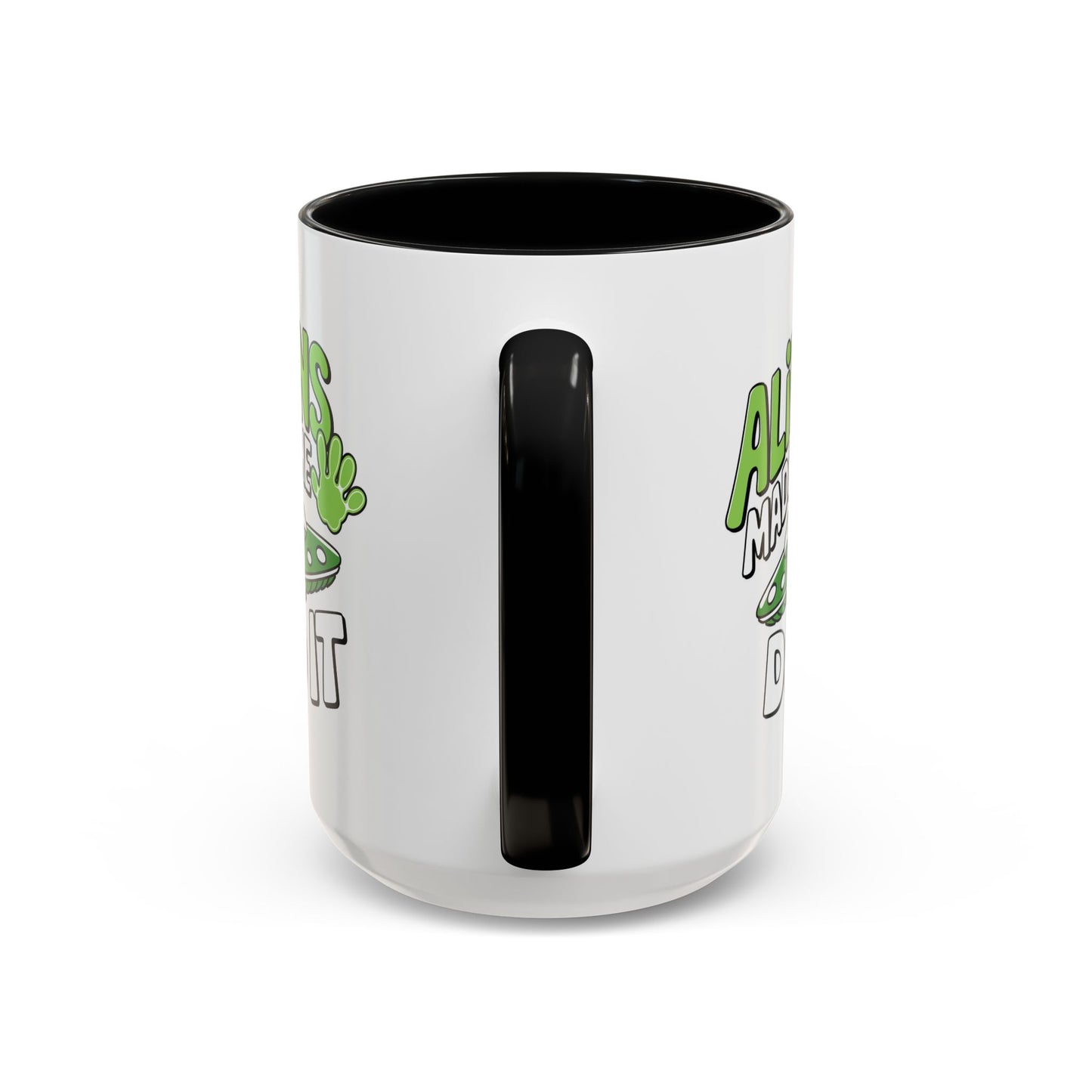 Alien Mug - Aliens Made Me
