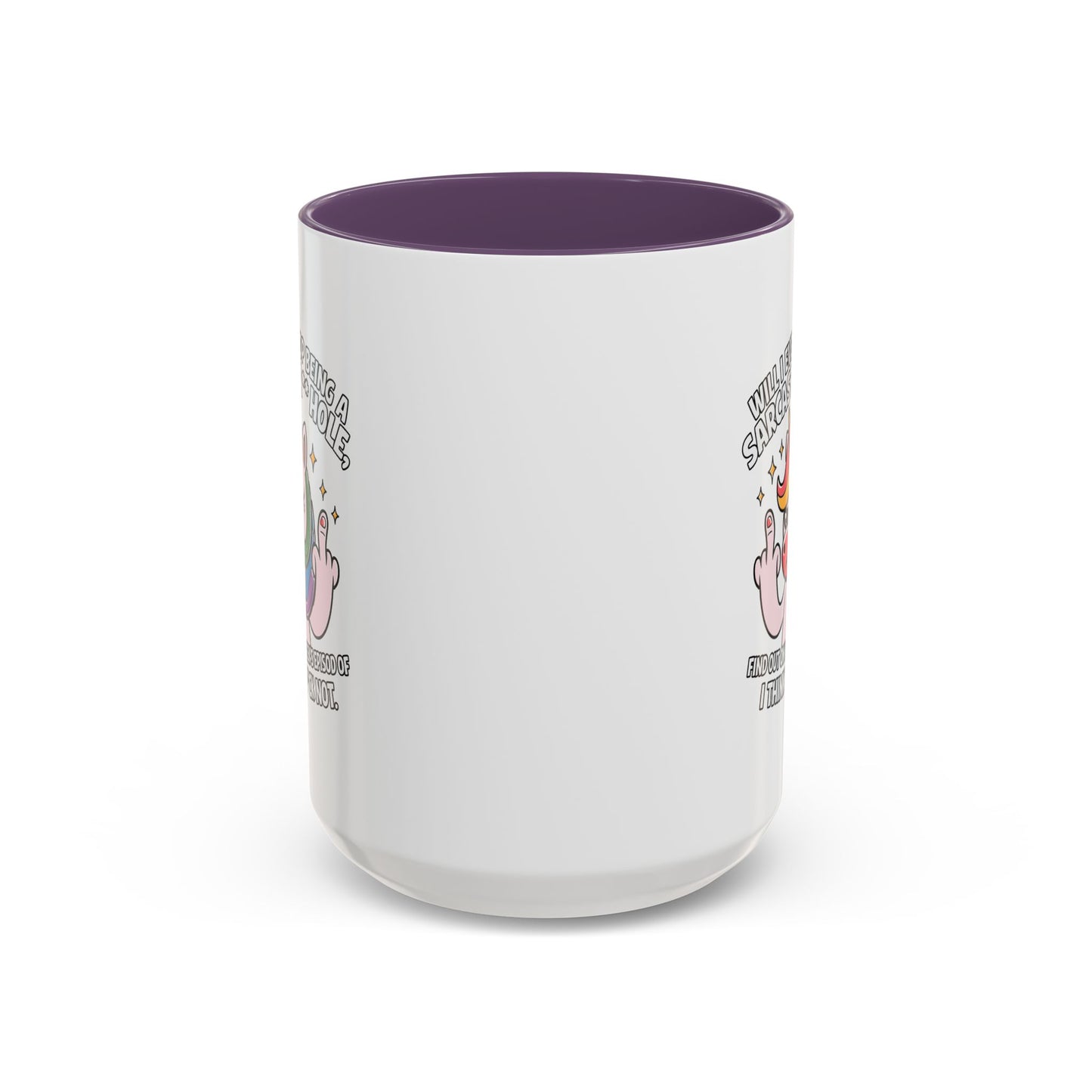 Adult Mug - Will I Ever Stop