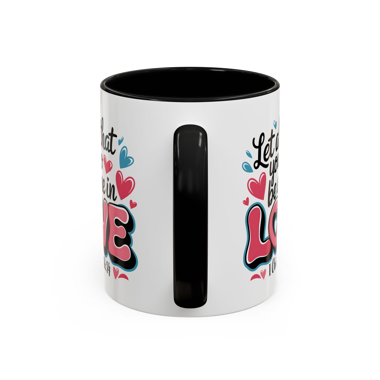 Anniversary Mug - Let All That You Do