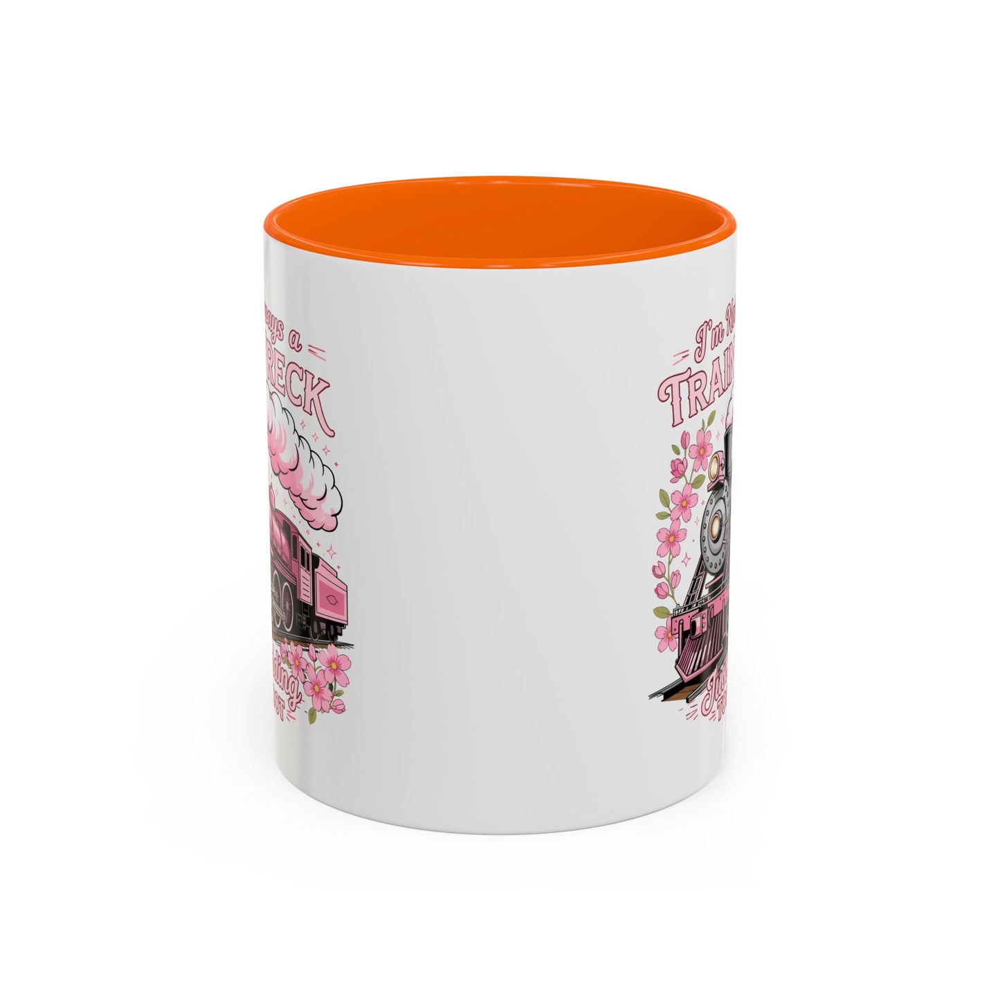 Humor Mug - I'm Not Always