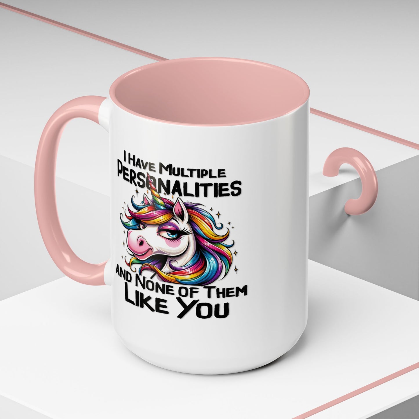 Humor Mug - I Have Multiple Personalities