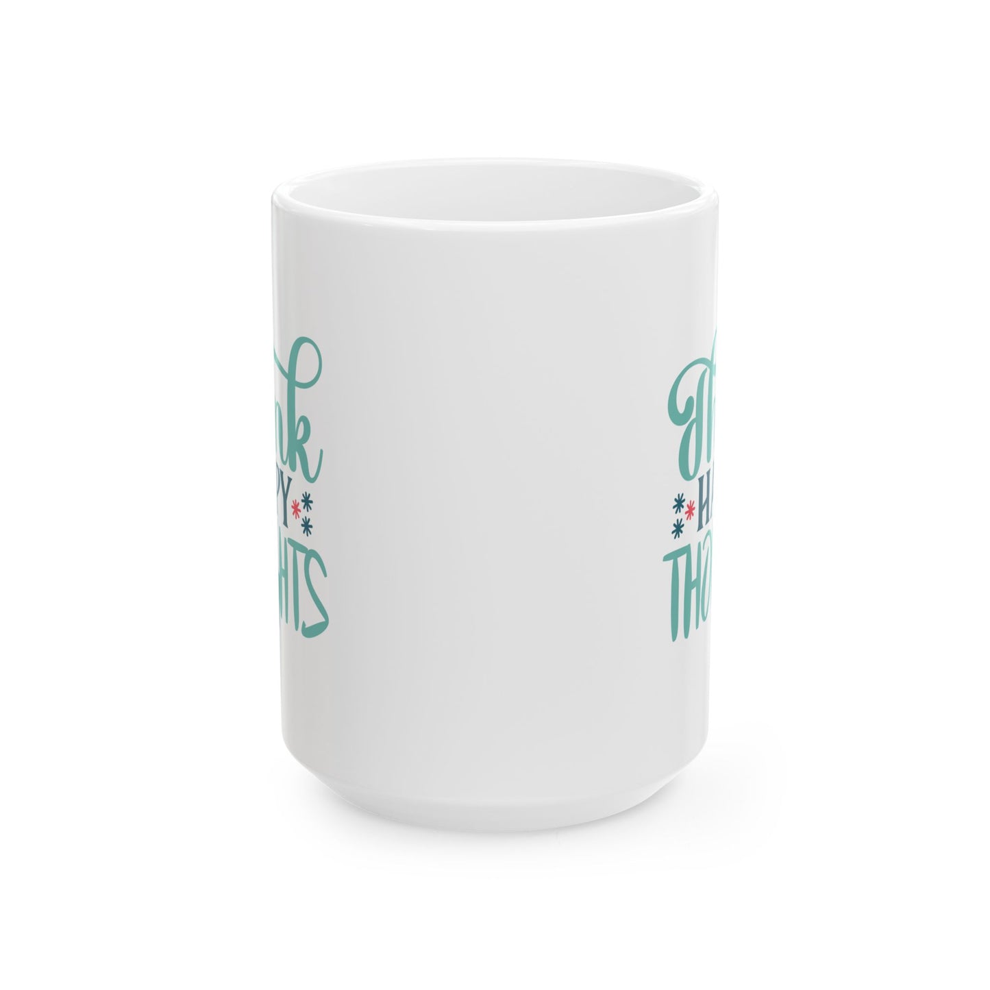 Wellness Mug - Think Happy Thoughts Words