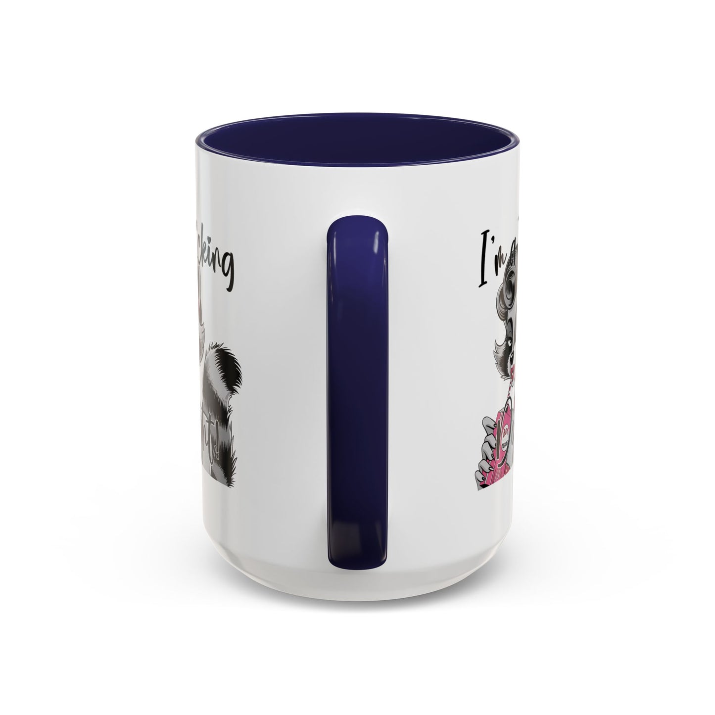 Humor Mug - I'm a F*cking Delight