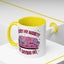 Humor Mug - Sorry My Anxiety