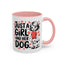 Animal Mug - Just a Girl and Her Dog