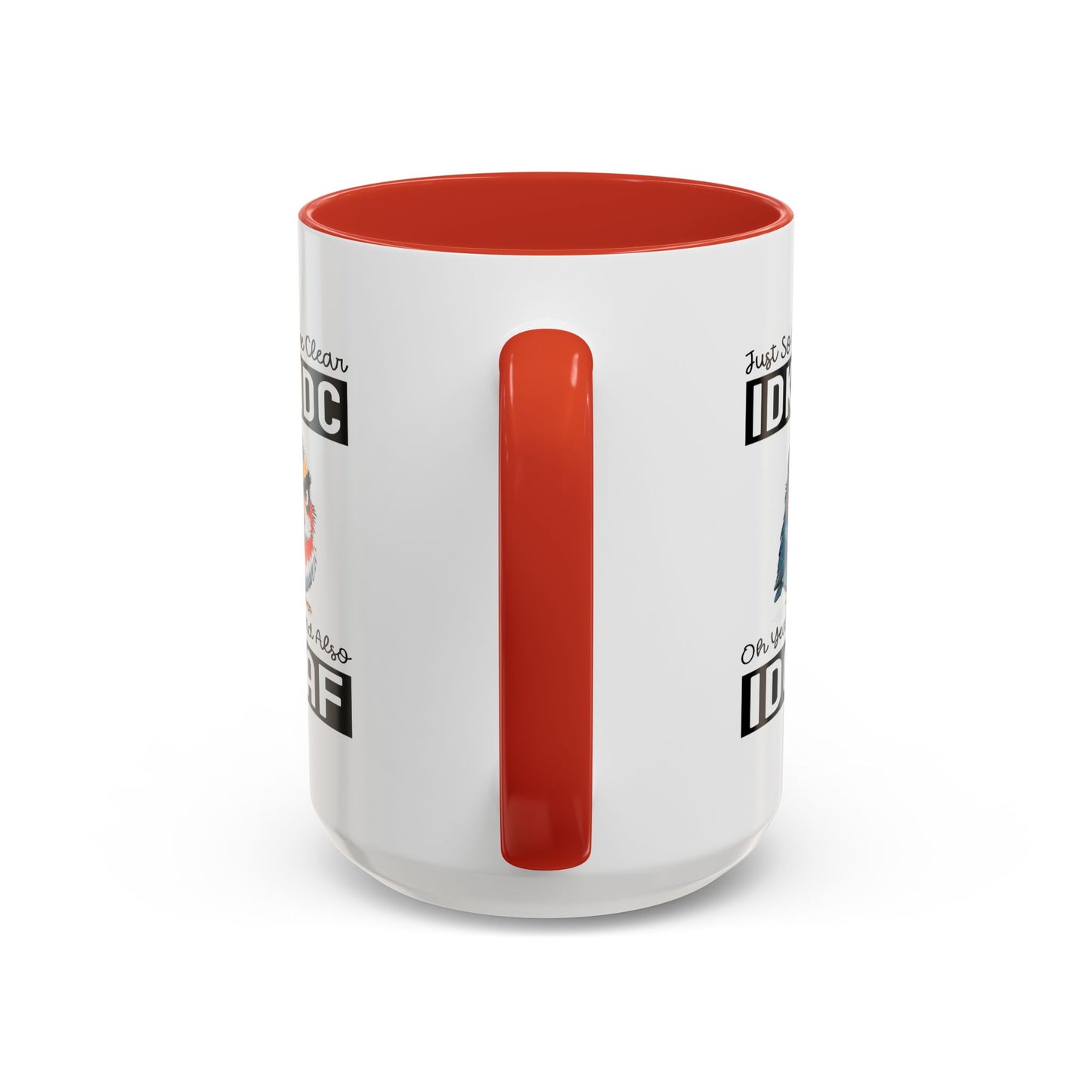 Humor Mug - Just So We're Clear
