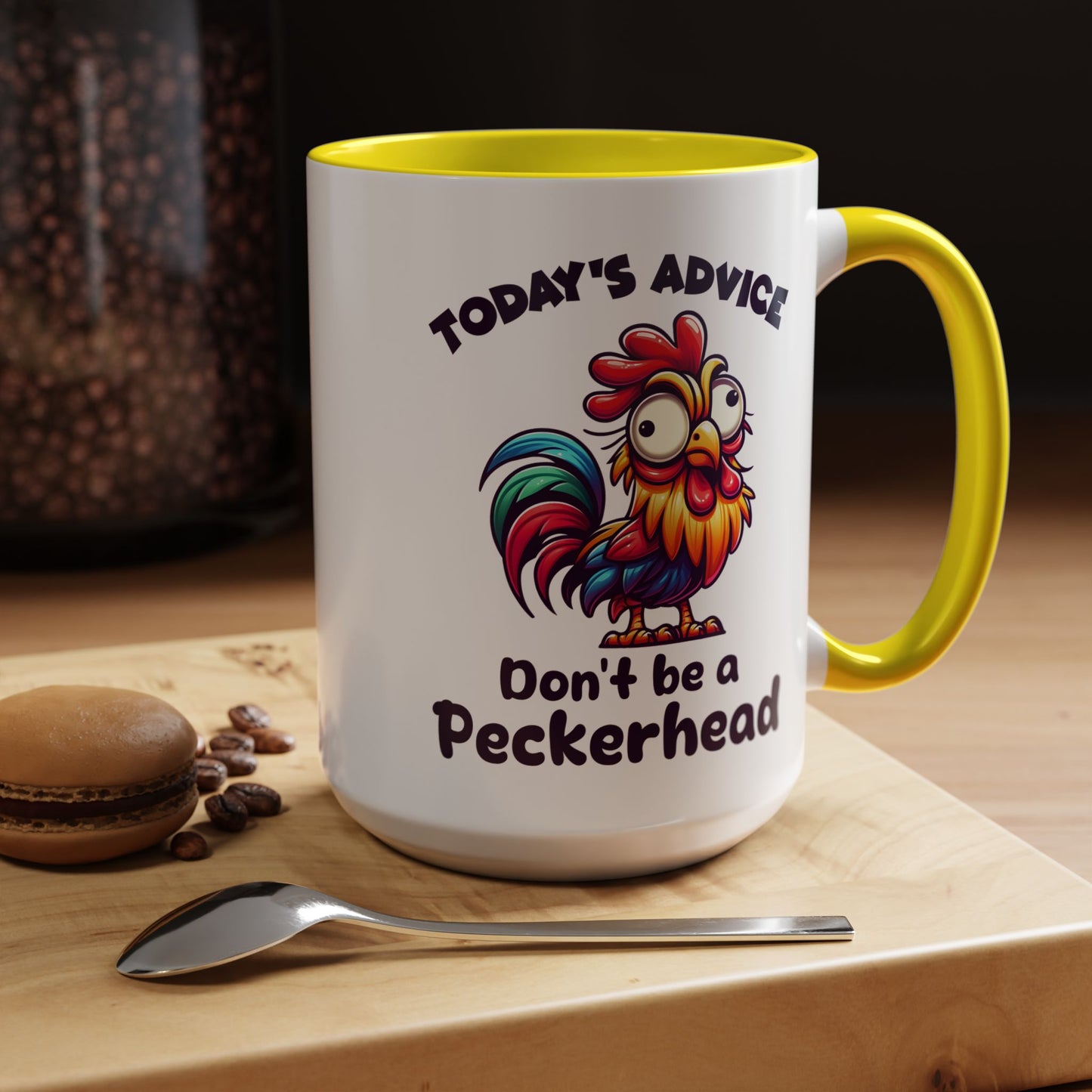 Humor Mug - Today's Advice Don't Be A Peckerhead