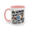 Animal Mug - My Human Works Hard
